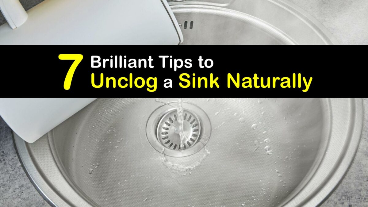 Unclog a Sink - Best Ideas to Clear a Clogged Sink Naturally